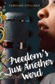 Freedom's just another word  Cover Image