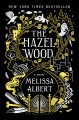 Go to record The Hazel Wood : a novel