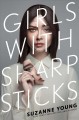 Girls with sharp sticks  Cover Image