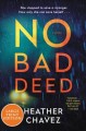 No bad deed a novel  Cover Image