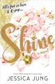 Shine : a novel  Cover Image
