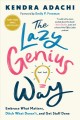 The lazy genius way embrace what matters, ditch what doesn't, and get stuff done  Cover Image