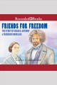 Friends for freedom The story of susan b. anthony & frederick douglass. Cover Image
