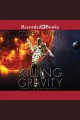 Killing gravity Voidwitch saga, book 1. Cover Image