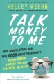 Go to record Talk money to me : how to save, spend, and feel good about...