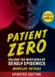 Patient zero : solving the mysteries of deadly epidemics  Cover Image