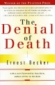 The denial of death  Cover Image