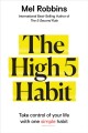 The High 5 Habit Take Control of Your Life with One Simple Habit. Cover Image
