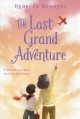 The last grand adventure  Cover Image