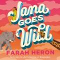 Jana goes wild  Cover Image