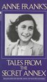 Anne Frank's tales from the secret annex :bincluding her unfinished novel Cady's Cover Image
